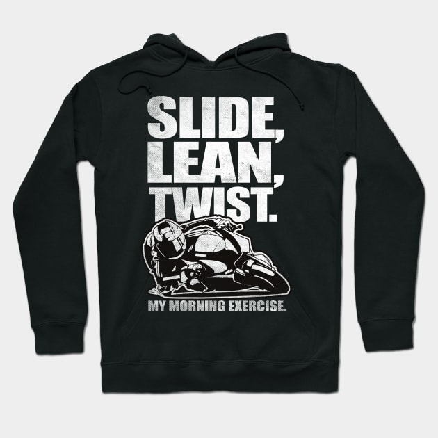 Slide, Lean, Twist. Sports Bike Hoodie by Dailygrind